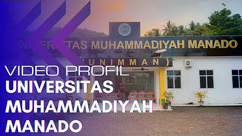 PROFIL UNIVERSITAS MUHAMMADIYAH MANADO (UNIMMAN)